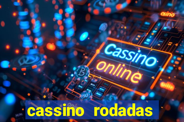 cassino rodadas gratis sem deposito